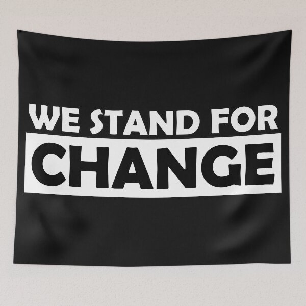 Item preview, WE STAND FOR CHANGE designed and sold by amadonms.
