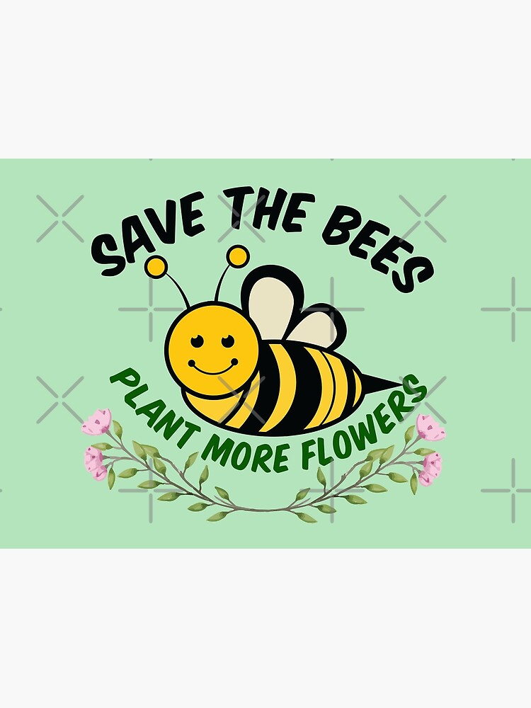 "Save the Bees Plant More Flowers" Canvas Print for Sale by