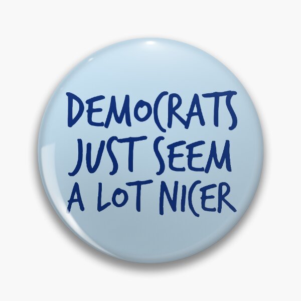 Item preview, Democrats are Nicer Funny Political designed and sold by Epic Love Designs.