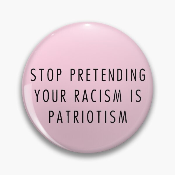 Item preview, stop pretending your racism is patriotism designed and sold by QuoteSpirations.