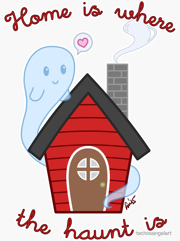 Home is where the haunt is by technoangelart
