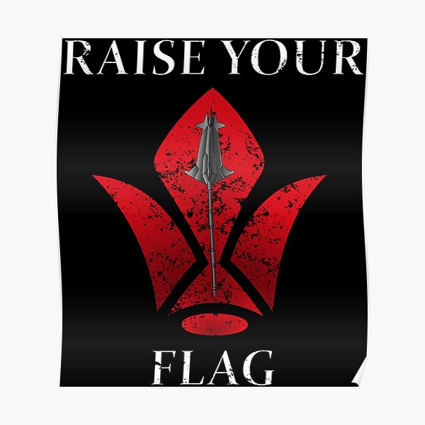 Raise Your Flag Distressed Version Poster By Drakith Redbubble