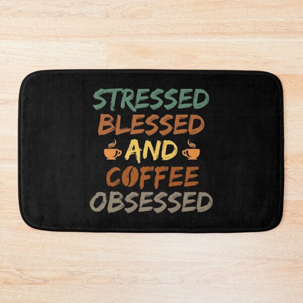 Item preview, Stressed Blessed And Coffee Obsessed, Funny gift for Women Wife Mom Gift,  designed and sold by ahmedelatitt.