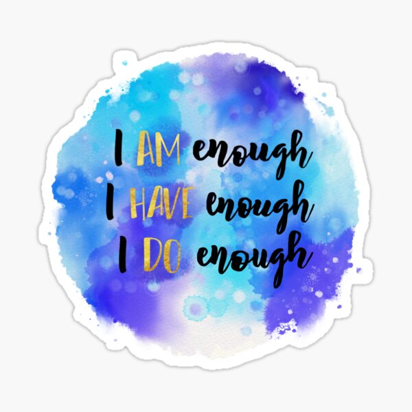 Item preview, I Am, Have, Do Enough Blue Watercolor Brush Lettering Affirmation designed and sold by JessicaAmber.