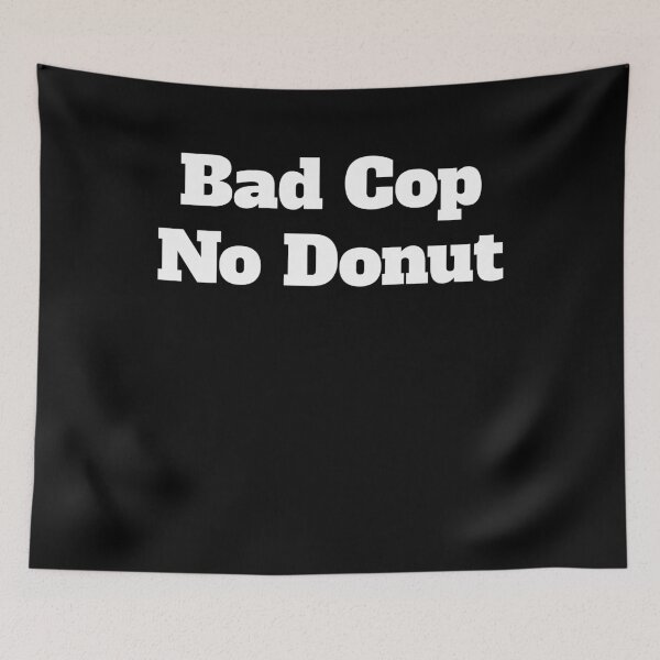 Item preview, Bad Cop No Donut, Black Lives Matter, Stop Police Brutality designed and sold by Galvanized.