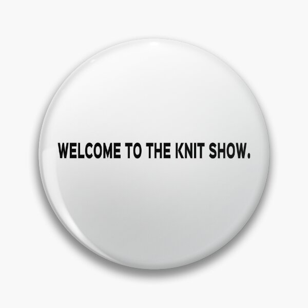 Item preview, Welcome to the Knit Show (black print) designed and sold by itswithaness.