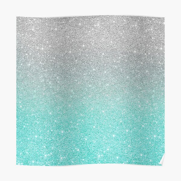 Teal Grey Silver Sparkle Ombre Glitter Poster