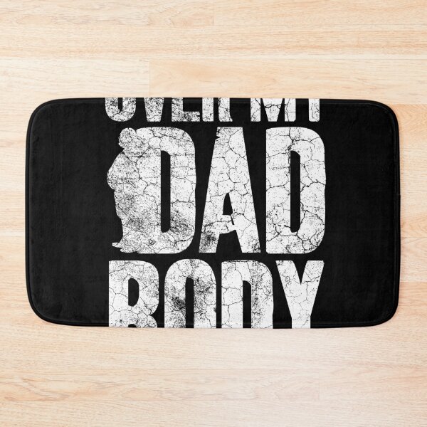 Item preview, Over My Dad Body 3 designed and sold by Sutra-Lotus-Co.