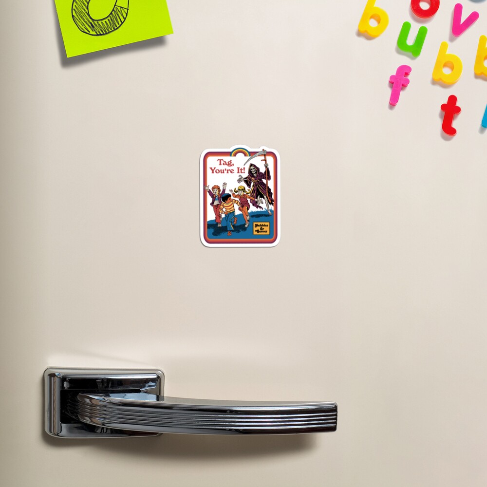 Tag, You're It Magnet
