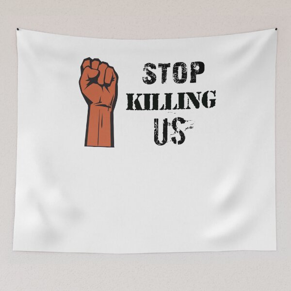Item preview, Stop Killing Us, Black Lives Matter, Stop Police Brutality, Black Pride,  designed and sold by Galvanized.