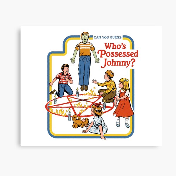 Who's Possessed Johnny? Canvas Print