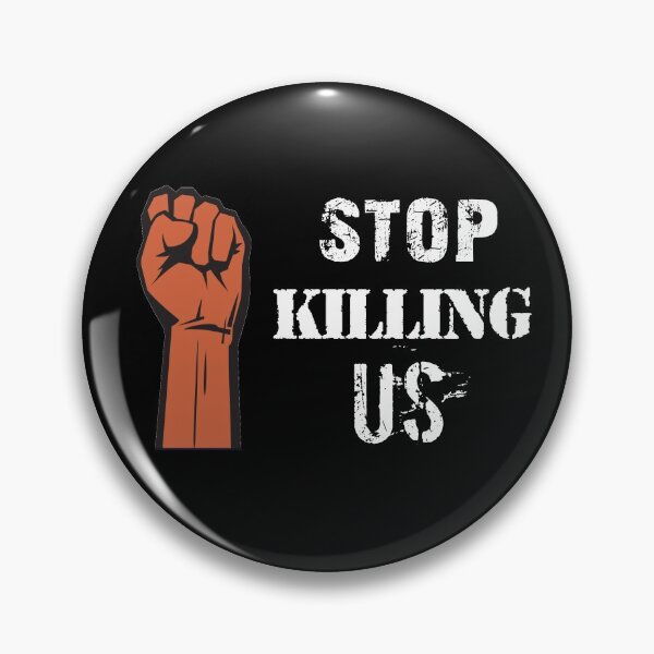 Item preview, Stop Killing Us, Black Lives Matter, Stop Police Brutality, Black Pride,  designed and sold by Galvanized.