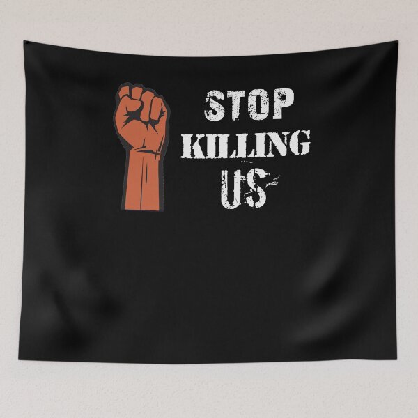 Item preview, Stop Killing Us, Black Lives Matter, Stop Police Brutality, Black Pride,  designed and sold by Galvanized.