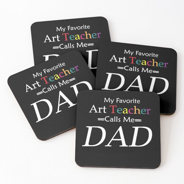 Item preview,  SALE!!! "My Favorite Art Teacher Calls Me Dad" Funny Dad Gift, Gifts for Men,  Father's Birthday Gift,Teacher Dad Gift designed and sold by Bouazzaoui.