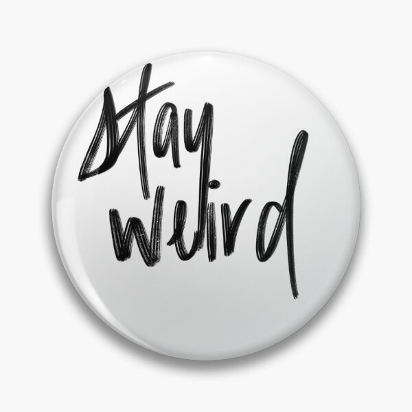 Item preview, stay weird designed and sold by Haleyyroxxx.