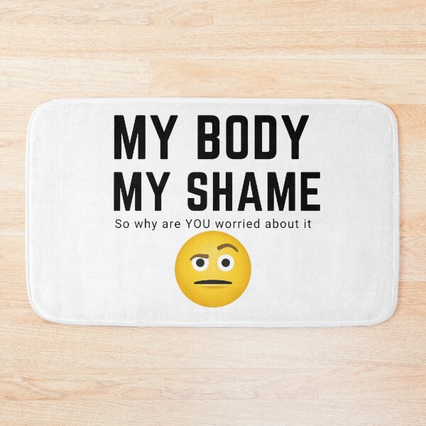 Item preview, My Body, My Shame designed and sold by camteng.