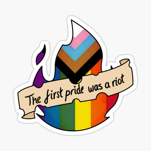 Item preview, The First Pride Was A Riot designed and sold by crystalcranium.