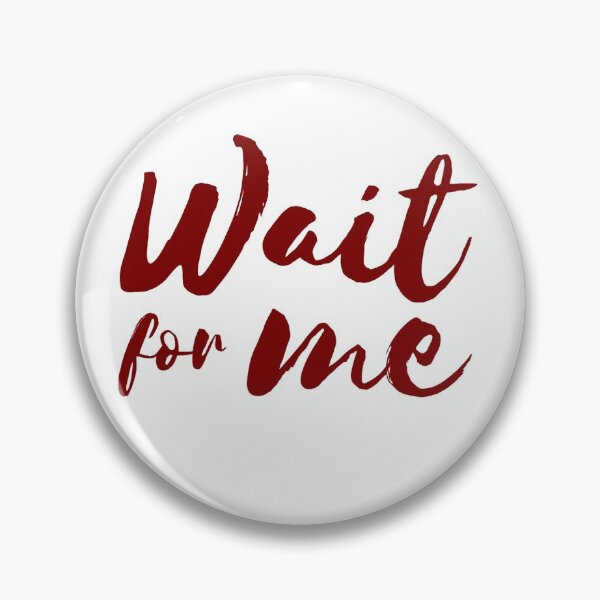 Item preview, Wait for me designed and sold by FaCurls.