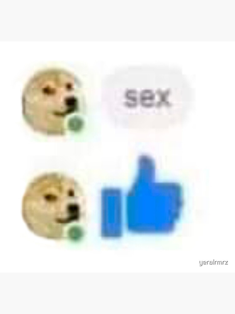 "Doge sex chat image" Art Print for Sale by yeralrmrz | Redbubble