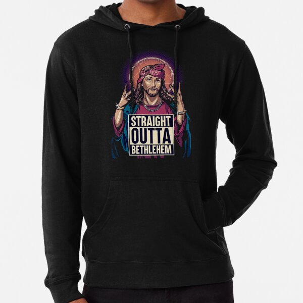 Straight Outta Bethleham Jesus Christ Lightweight Hoodie