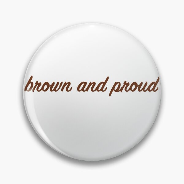 Item preview, Brown and Proud designed and sold by 2conchas.