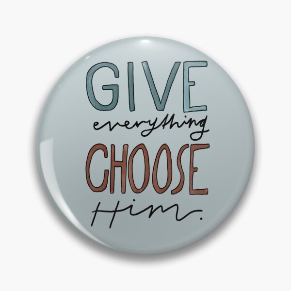 Artikelvorschau, Give Everything, Choose Him | Christian Inspirational Faith | Illustration Calligraphy entworfen und verkauft von seaniemendoza.