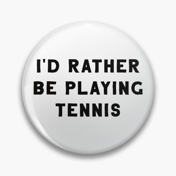 Item preview, I'd Rather Be Playing Tennis designed and sold by teesaurus.
