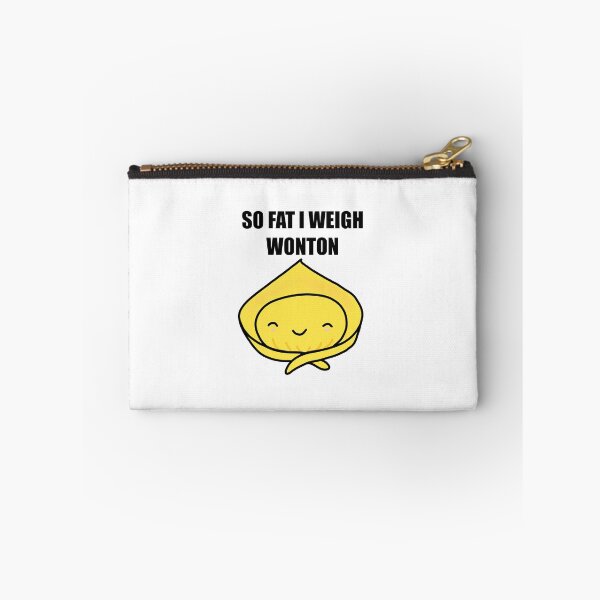 Item preview, So Fat I Weigh Wonton designed and sold by godelicious.