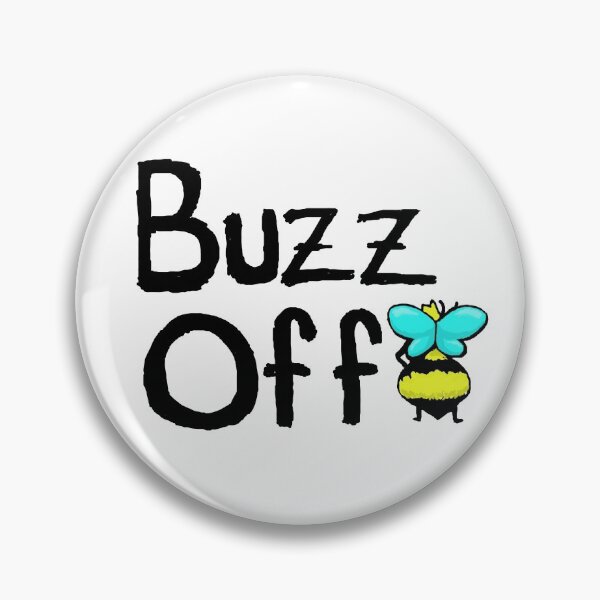 Item preview, Buzz Off designed and sold by B-Martin-Art.