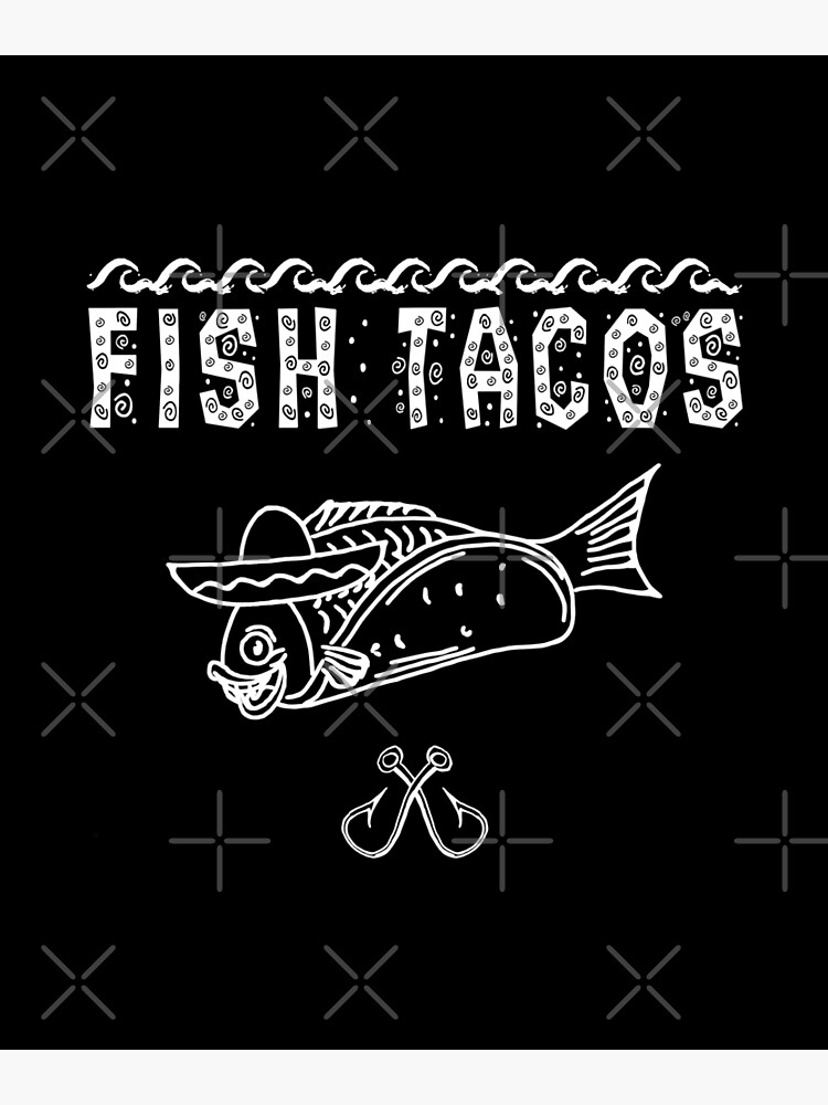 "Funny Fish Tacos, Sailing" Poster for Sale by ArtByBollwitt Redbubble