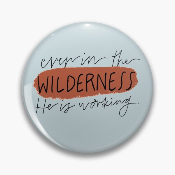 Artikelvorschau, Even In The Wilderness He Is Working | Christian Inspirational Faith | Illustration Calligraphy entworfen und verkauft von seaniemendoza.