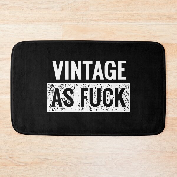 Item preview, Vintage as Fuck Distressed Retro Offensive  designed and sold by h44k0n.