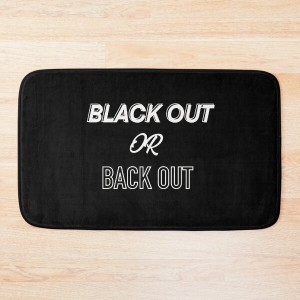 Item preview, Black out or back out designed and sold by fullsendtv.