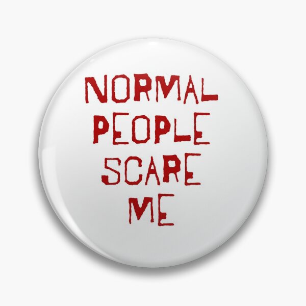 Item preview, Copy of Normal People Scare Me-Red designed and sold by Kaytmars.