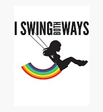 I Swing Both Ways Photographic Print