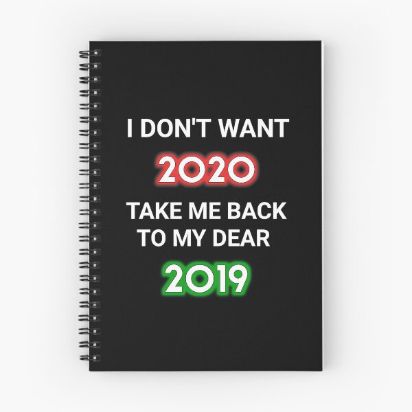 Item preview, I dont want 2020 take me back to my dear 2019 designed and sold by TopDesignArt.