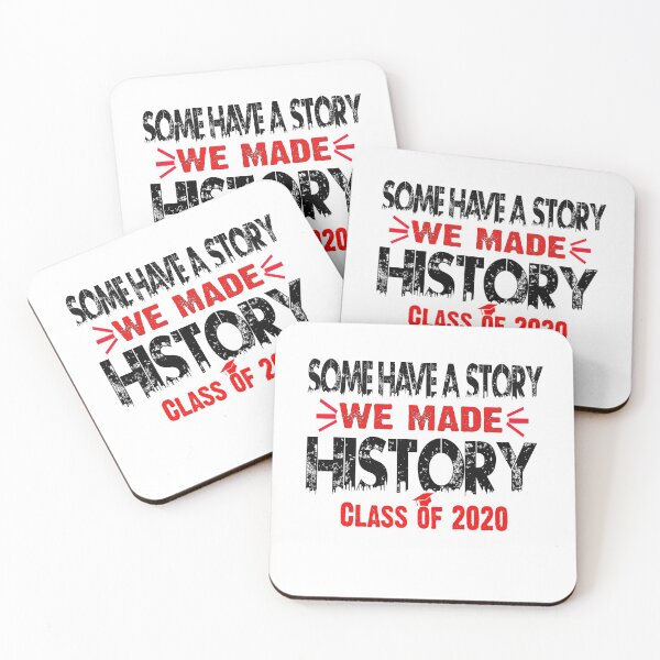 Item preview, Some Have A Story We Made History Class Of 2020 T-Shirt T-Shirt designed and sold by bestdesigns2020.