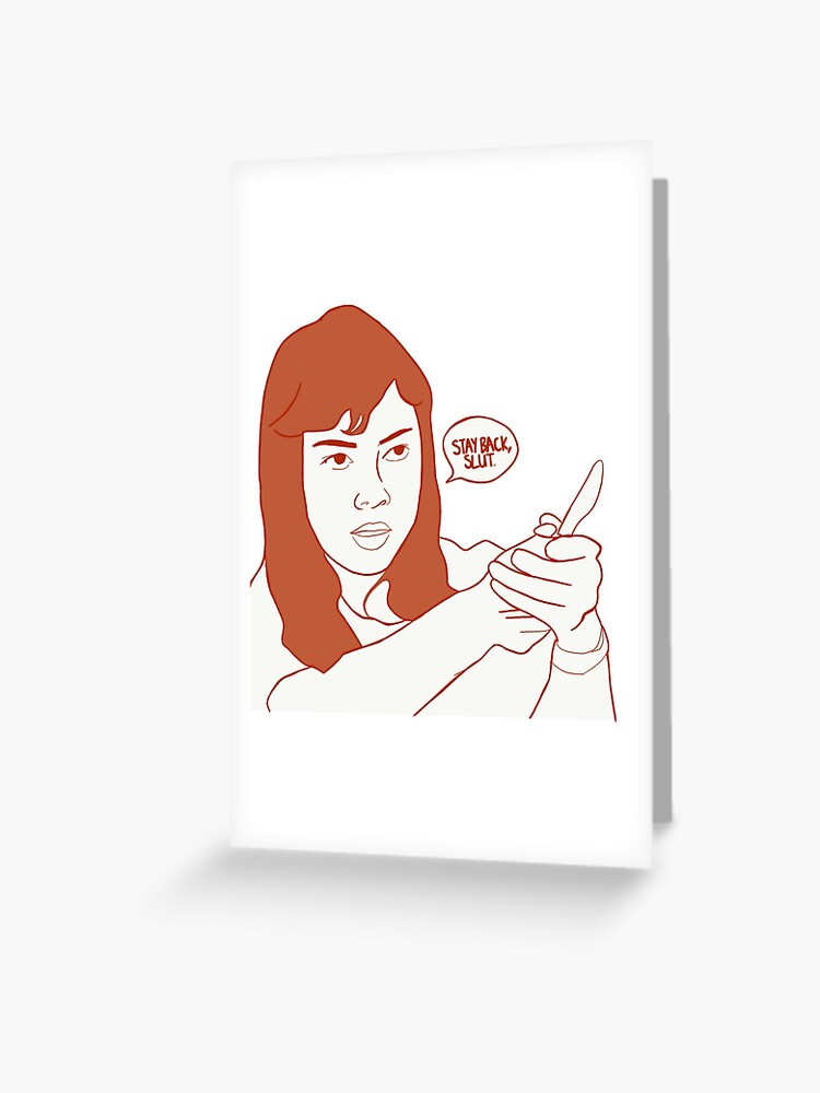 April Ludgate Parks And Recreation Illustration Stay Back Slut Greeting Card By Phinephinephine Redbubble