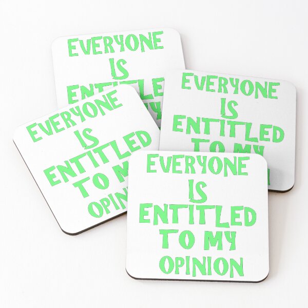 Item preview, Everyone Is Entitled To My Opinion designed and sold by arttiisens.