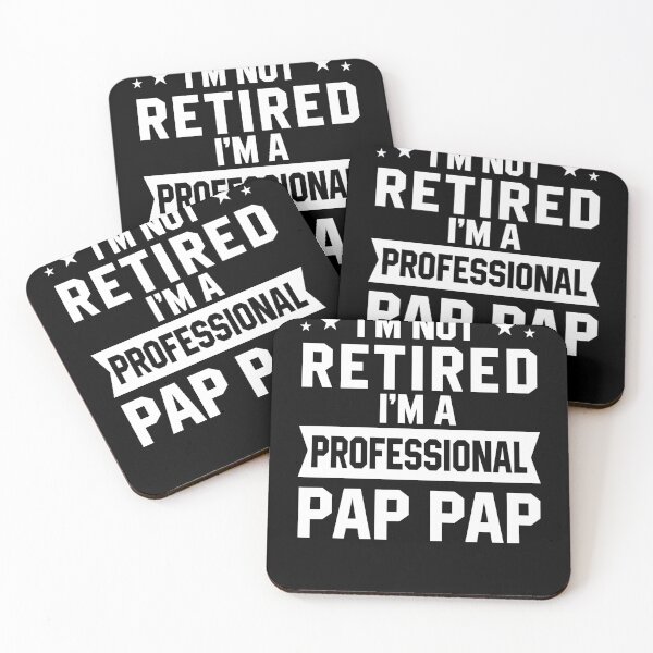 Item preview, I'm Not Retired I'm A Professional Pap Pap designed and sold by zedesignn.