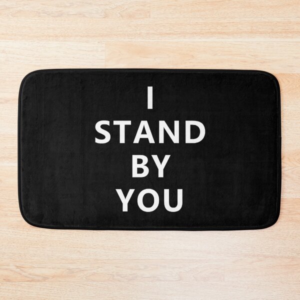 Item preview, I STAND BY YOU - White Writing designed and sold by akaiawa.