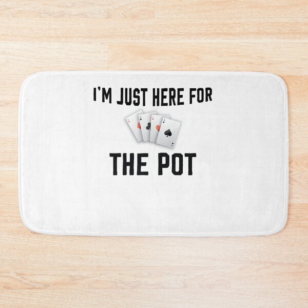 Item preview, I'm just here for the pot, pot gifts ,poker shirt ,funny poker player  designed and sold by Noussairox.