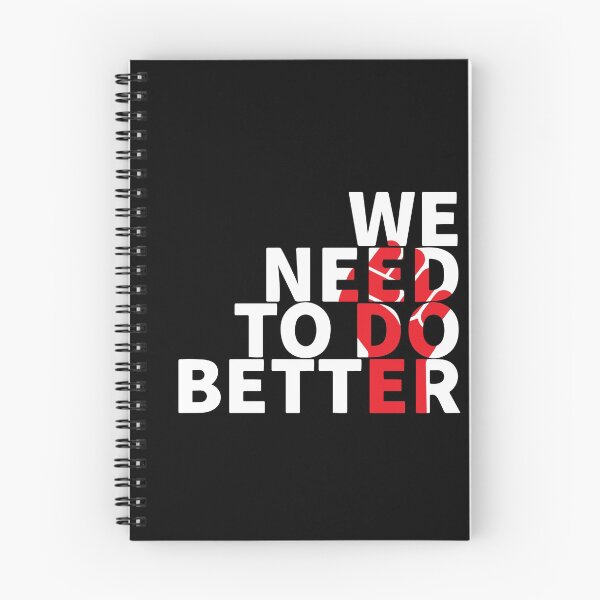 Item preview, We Need To Do Better designed and sold by Dan Brady.