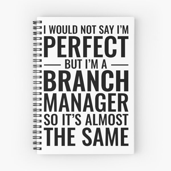 Item preview, I Would Not Say I'm Perfect But I'm A Branch Manager So It's Almost The Same designed and sold by kamrankhan.