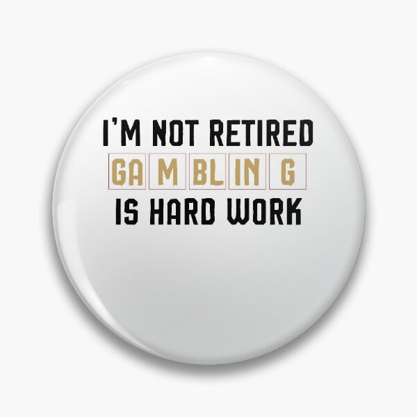 Item preview, I'm Not Retired Gambling Is Hard Work,Slot Machine Shirt, Gambling Gift, Funny Slot Machine  designed and sold by Noussairox.