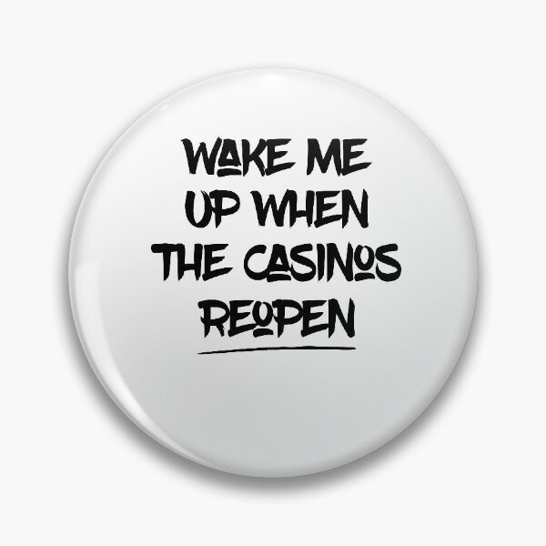 Item preview, Wake Me Up When the Casinos Reopen ,Funny Casino designed and sold by Noussairox.