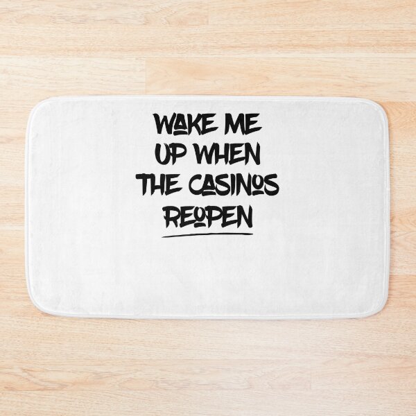 Item preview, Wake Me Up When the Casinos Reopen ,Funny Casino designed and sold by Noussairox.