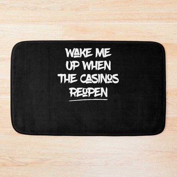 Item preview, Wake Me Up When the Casinos Reopen ,Funny Casino designed and sold by Noussairox.
