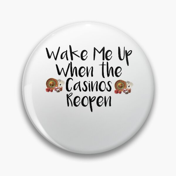 Item preview, Wake Me Up When the Casinos Reopen ,Funny Casino designed and sold by Noussairox.