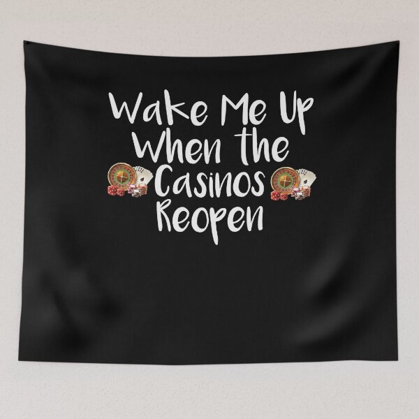 Item preview, Wake Me Up When the Casinos Reopen ,Funny Casino designed and sold by Noussairox.
